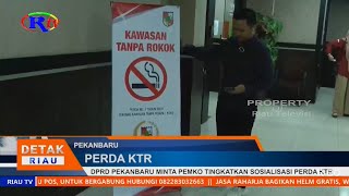 DPRD PEKANBARU MINTA PEMKO TINGKATKAN SOSIALISASI PERDA KTR