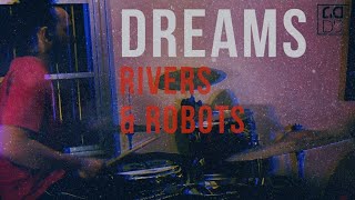 Rivers & Robots - DREAMS | Jordan Victor Drum Cover
