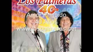 Video thumbnail of "Amor Prohibido- Los Palmeras (40 Años )"