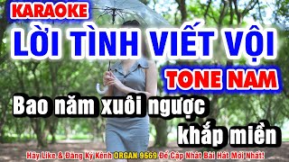Karaoke Lời Tình Viết Vội Tone Nam | Nhạc Sống Organ 9669