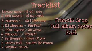 It will rain - Francis Greg full album terbaru 2021||top 9 lagu terpopuler 2021