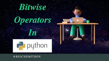 Bitwise Operators in Python | Lecture 18 | Python Tutorial in Hindi for Beginners