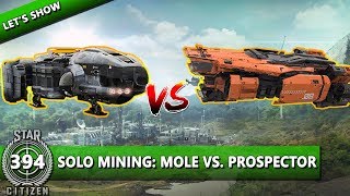 STAR CITIZEN 3.8 [Let's Show] #394 ⭐ SOLO MINING: MOLE vs. PROSPECTOR | Gameplay Deutsch/German