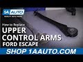 How to Replace Rear Upper Control Arms 2009-12 Ford Escape