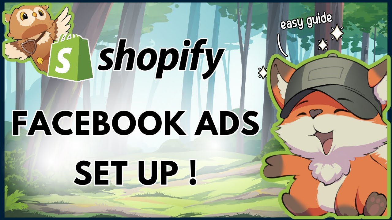 How to Set Up Facebook Ads for Shopify – Complete Setup Tutorial for ...