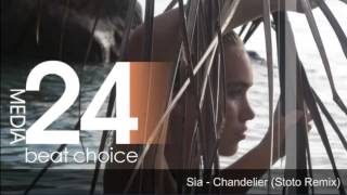 Sia - Chandelier (Stoto Remix)