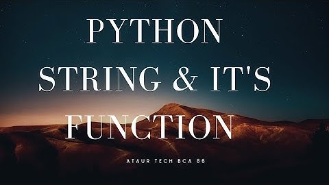 Mastering Python Strings: Tips and Tricks | Top 10 Python String Methods You Must Know