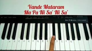 Video thumbnail of "Vande Mataram Piano Notes | Easy Keyboard Notes Sa re ga ma"