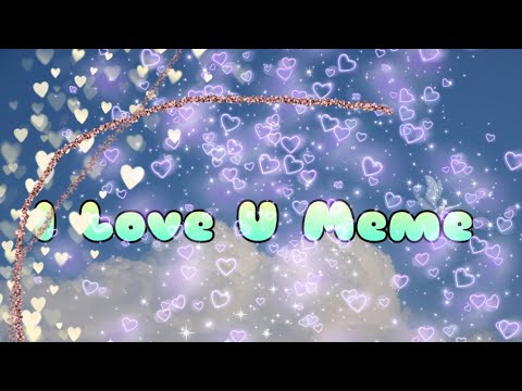 i-love-u-meme