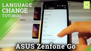 How to Change Language in ASUS Zenfone Go - List of Languages