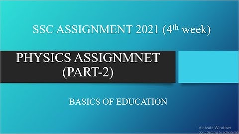 Physics Assignment 2021 (week 4) (part-2)