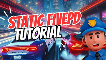 Static FivePD Tutorial - 2025