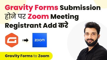 How to Add Zoom Meeting Registrant on Gravity Forms Submission (in Hindi) | Gravity Forms  to Zoom