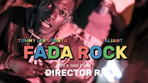 Valiant X Tommy Lee Sparta - Fada Rock (Official Music Video)