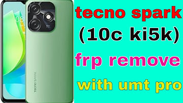 tecno spark 10c ki5k frp remove umt
