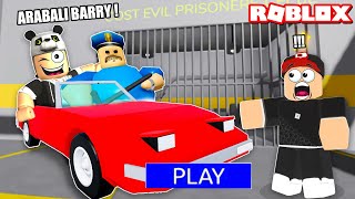 Barry Hapishanesi !! Arabalı Barry Bulduk !!  Roblox