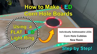 How to make LED Cornhole Boards. Step by Step. Addressable LEDs!!