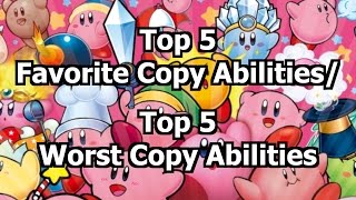 Top 5 Favorite Copy Abilities/ Top 5 Worst Copy Abilities