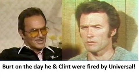 Rewind: Burt Reynolds on day he & Clint Eastwood were fired by Universal