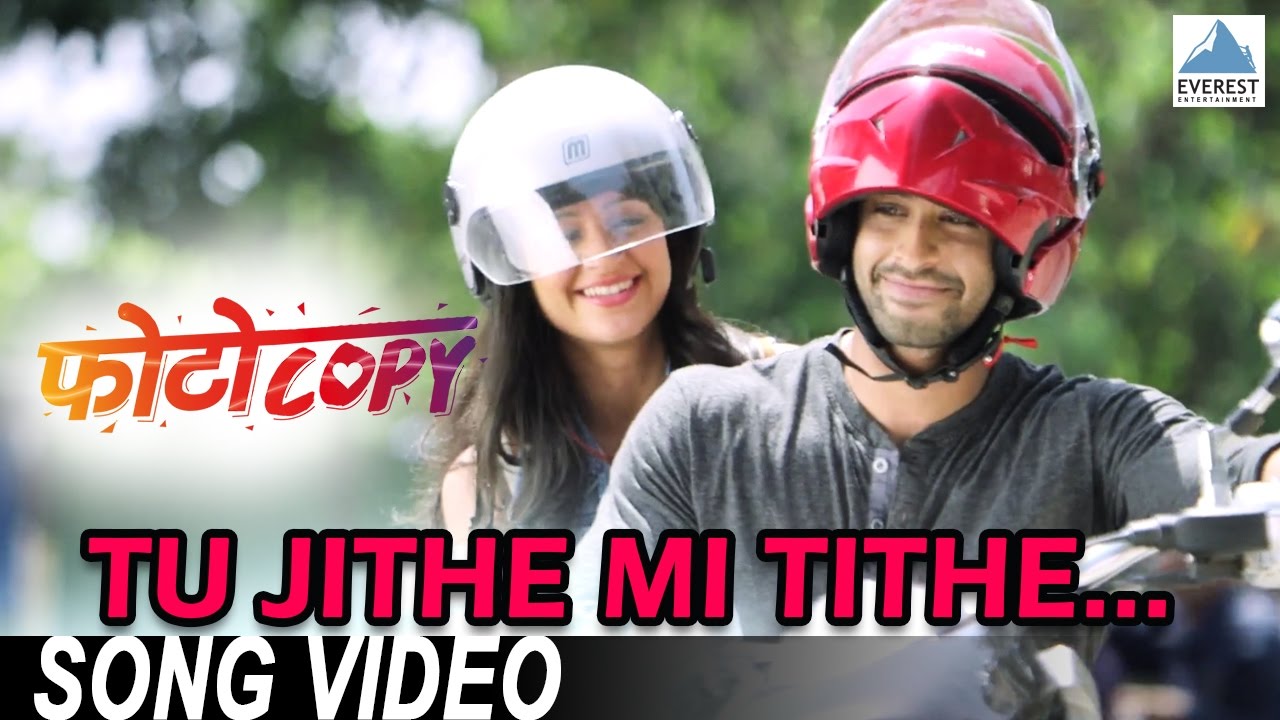 Tu Jithe Mi Tithe Song   Photocopy  New Marathi Romantic Songs 2016  Parna Pethe Chetan Chitnis