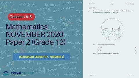 EUCLIDEAN GEOMETRY 🤯 THEOREM 1| NOVEMBER 2020: MATHEMATICS Paper 2 Question 8 (Grade 12)
