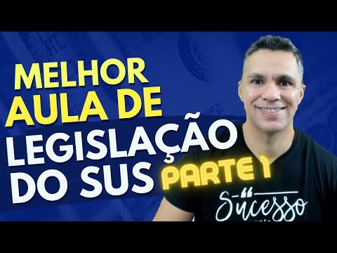 A MELHOR AULA DE LEGISLAÇÃO DO SUS - ART. 1 ao 4 - LEI 8.080/1990