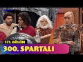 300.Spartalı - 373. Bölüm (Güldür Güldür Show) image