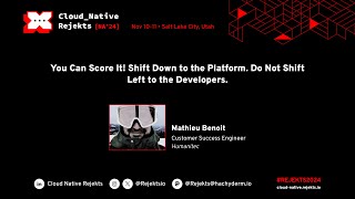 You Can Score It! Shift Down to the Platform. Do Not Shift Left to the Developers.