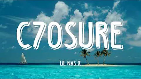 C7osure - Lil Nas X (Lyrics Video)