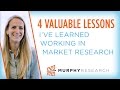 4 valuable lessons ive learned working in market research  murphy research