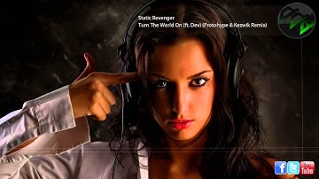 [DubStep] Static Revenger - Turn The World On (Protohype & Kezwik Remix)