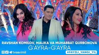 RAVSHAN KOMILOV, MALIKA VA MUHABBAT QURBONOVA -  G'AYRA-G'AYRA Resimi