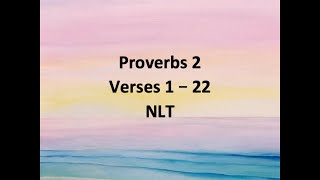 Proverbs 2 - The Benefits of Wisdom