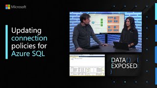 Updating connection policies for Azure SQL | Data Exposed
