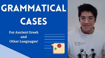 The Grammatical Cases for Ancient Greek (and other languages!) [SUB ESP]