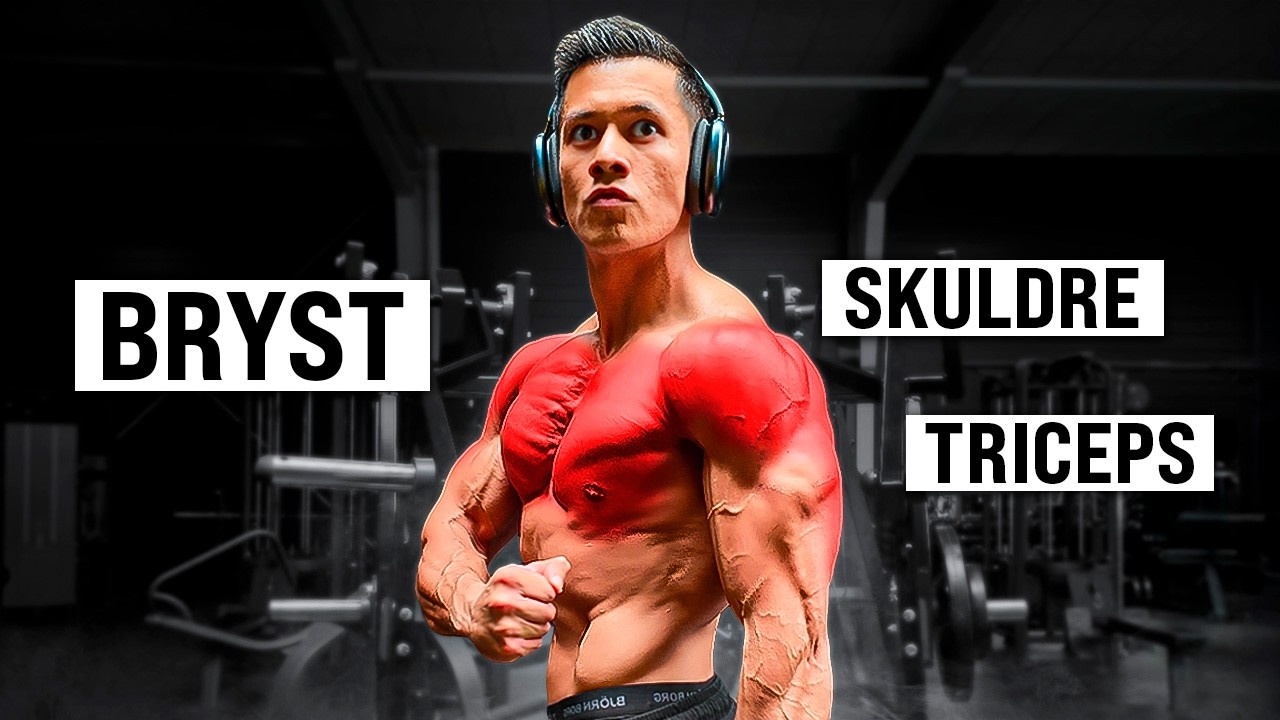 Den PERFEKTE Push Træning! (Bryst, Skuldre, Triceps)
