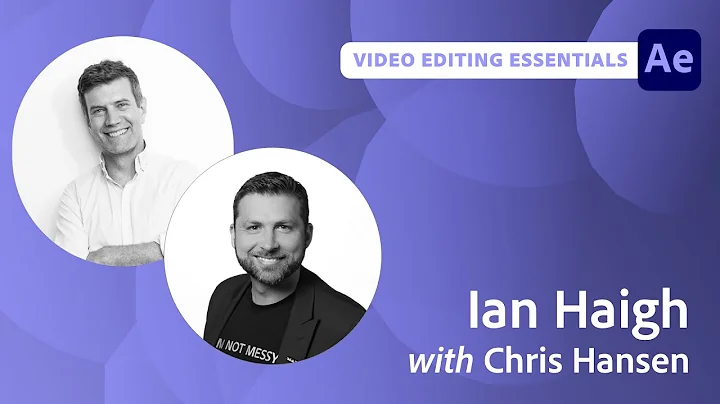 Video Editing Essentials with Ian Haigh - 1 of 2