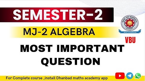 SEM 2 VBU MJ 2 ALGEBRA AND TRIGONOMETRY IMPORTANT QUESTION, VBU HAZARIBAGH MATHEMATICS IMPORTANT