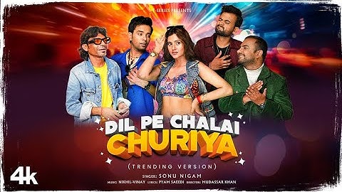 Dil Pe Chalai Churiya (TrendingVersion) | Sonu Nigam |Raju Kalakar, Anjali, Rajan, Rishabh, Deepak