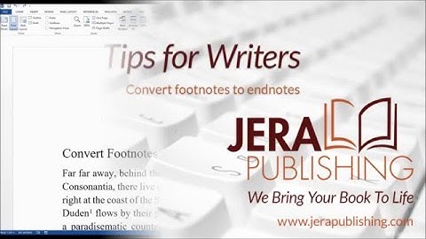 Word Tips for Writers: Convert Footnotes to Endnotes in Microsoft Word