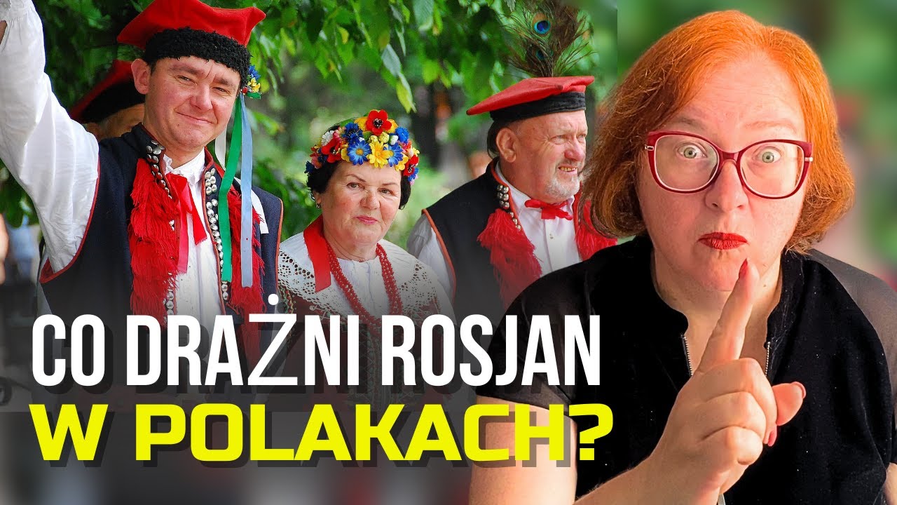 ROSJANKA BEZ CENZURY: CO IRYTUJE ROSJAN W POLAKACH?