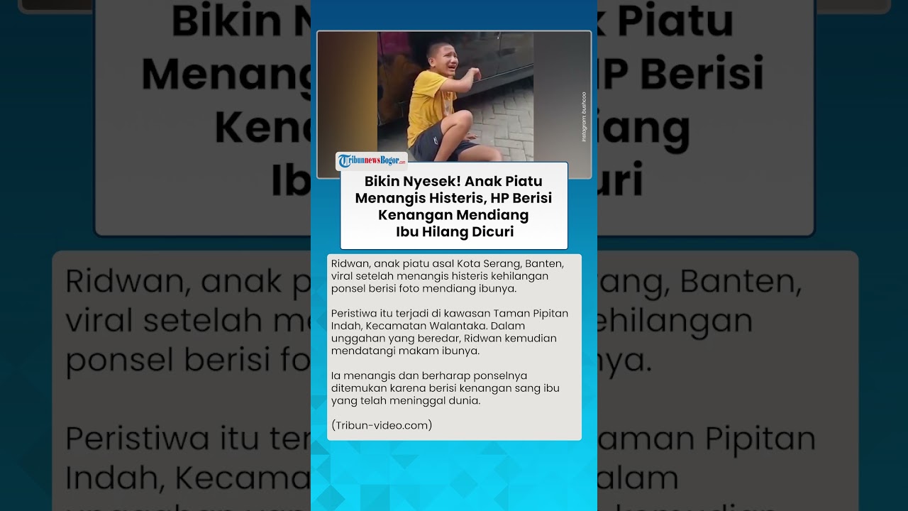 BIKIN NYESEK! Anak Piatu Menangis Histeris, HP Berisi Kenangan Mendiang Ibu Hilang Dicuri