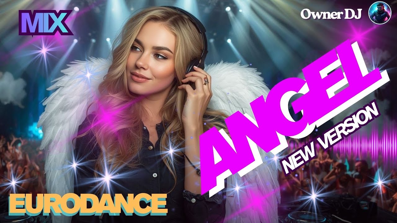 Watch Owner DJ - Eurodance - Angel ( New Version ) - #eurodance #90s #remix #electronicmusic #theownerdj on YouTube Watch Owner DJ - Eurodance - Angel ( New Version ) - #eurodance #90s #remix #electronicmusic #theownerdj on YouTube