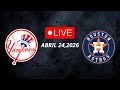 MLB LIVE! New York Yankees vs Houston Astros| April 24, 2026 | REGULAR SEASON