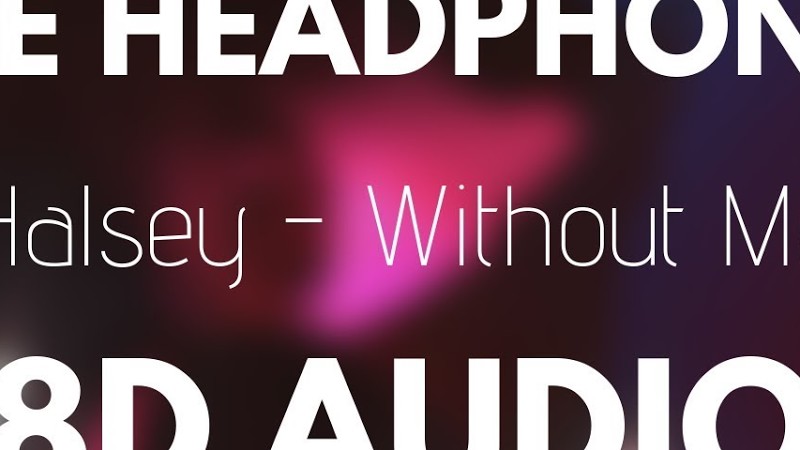 Halsey - Without Me (8D Audio)