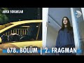 Arka sokaklar 678 blm 2 fragman kanald