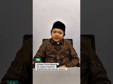 DIMOHON JANGAN TERSINGGUG YA! INI HANYA MENURUT KEYAKINAN KANDA DEWAN
