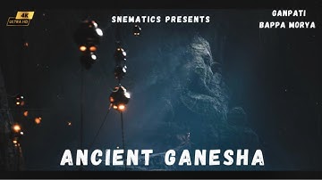 Ancient Ganesha 3d | Ganesh Chaturthi | Snematics Presents