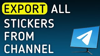 How To Export All Stickers From A Channel On Telegram App On PC (New Update) screenshot 4