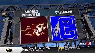 48 Blitz Week 4: Shoals Christian vs. Cherokee